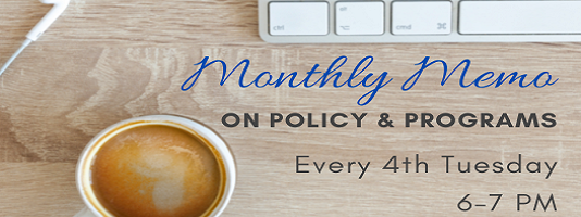 www.tinyurl.com/vicppmemo Monthly Memo on policy and programs every 4th Tuesday, 6 to 7 pm. 2022